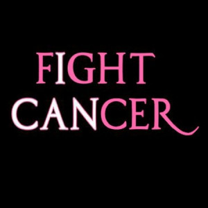 Fight Against Cancer Quotes Fight cancer