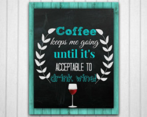 ... Print, Wine Quotes, Wine Wall Art , Chalkboard Sign, INSTANT DOWNLOAD