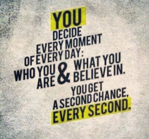second chance every second quote