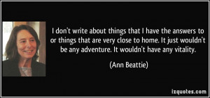 More Ann Beattie Quotes