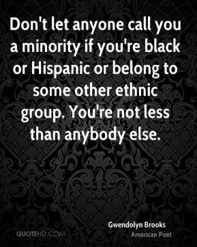 Don't let anyone call you a minority if you're black or Hispanic or ...