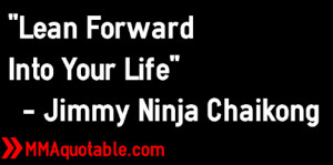 Jimmy Ninja Chaikong quotes
