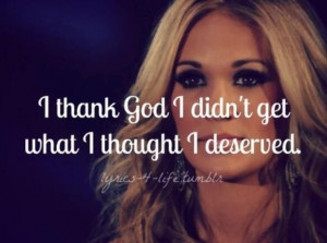 Good in Goodbye- Carrie Underwood
