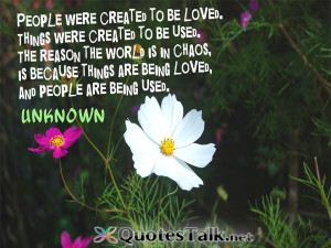 quotes people were created to be loved things were created to be used ...