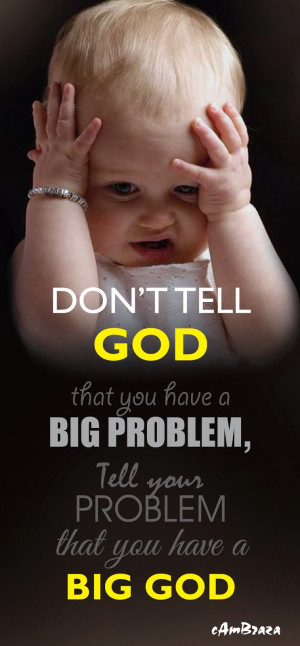 God Is Bigger Quotes. QuotesGram
