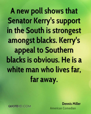 new poll shows that Senator Kerry's support in the South is ...