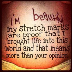 proud of my Stretch marks to have 2 beautiful kids I'm truly blessed ...