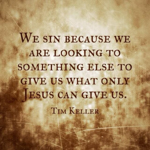 Truths, Tim Keller Quotes, Jesus Quotes, See Quotes, General Quotes ...