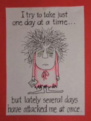 One step at a Time, One Day at a Time