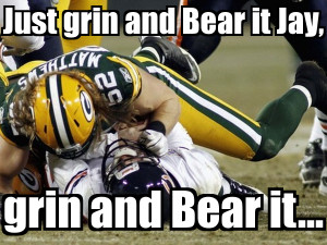 Just grin and Bear it Jay, grin and Bear it...