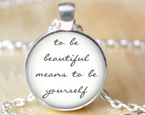 ... Beautiful Means to be Yourself - Affirmation Quote Necklace with Chain
