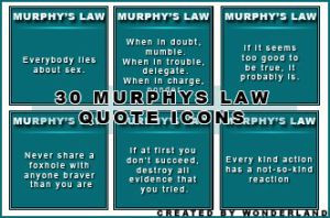 Murphys Law Quotes - Pt 1 by Foxxie-Chan