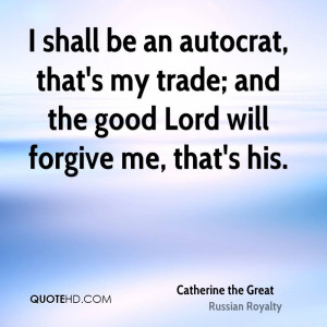 ... , that's my trade; and the good Lord will forgive me, that's his
