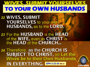 MARRIAGE AUTHORITY 10: The TRUE MEANING OF EPHESIANS 5:22-24. The ...