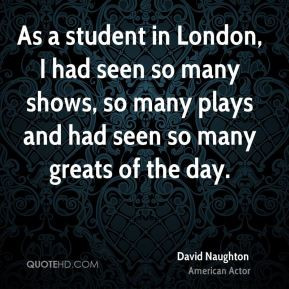 david-naughton-actor-quote-as-a-student-in-london-i-had-seen-so-many ...