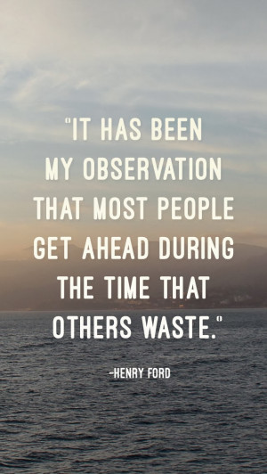my observation that most people get ahead during the time that others ...
