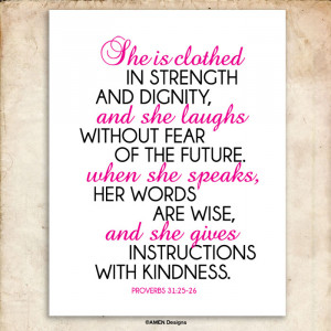 She is clothed in strength and dignity and she laughs