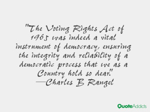 charles rangel the voting rights act of 1965 was indeed a vital