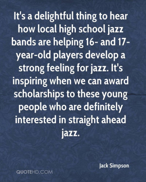 It's a delightful thing to hear how local high school jazz bands are ...