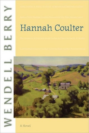 Start by marking “Hannah Coulter” as Want to Read: