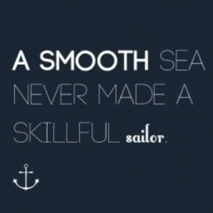 master the rough waters....