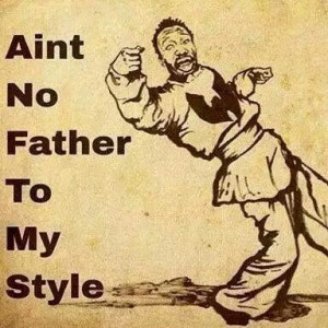 Ain't No Father To My Style - Old Dirty Bastard