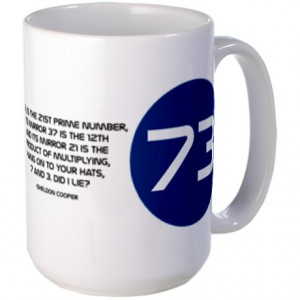 ... 73 Prime Number Mugs > Sheldon Cooper 73 Prime Number Quote Large Mug
