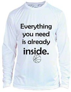 ... you need is already inside basketball shirt dry fit basketball