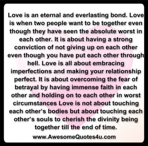 love is an eternal and everlasting bond love is when two people want ...