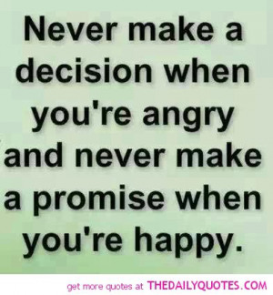 Never Make Decision When Angry