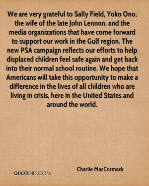 grateful to Sally Field, Yoko Ono, the wife of the late John Lennon ...
