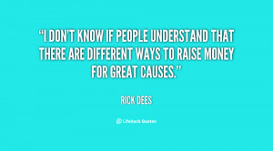 quote-Rick-Dees-i-dont-know-if-people-understand-that-79131.png