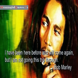 it will be cool to, and it's cooler to be guided by Bob Marley quotes ...