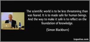The scientific world is to be less threatening than was feared. It is ...