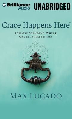 Max Lucado looks at grace from all directions. filled with powerful ...