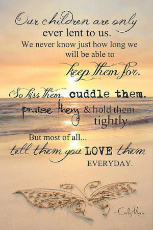 Our children are only ever lent to us...