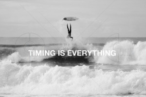 ... www.pics22.com/timing-is-everything-advice-quote/][img] [/img][/url