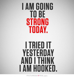 ... Quotes Strong Quotes Motivation Quotes Be Strong Quotes Today Quotes