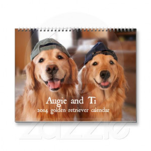 Calendar! This calendar features photographs of happy dogs Augie ...