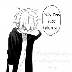 anime, anime boy, depressed, manga, okay, quotes, sad, true