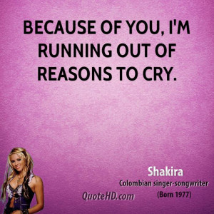shakira-shakira-because-of-you-im-running-out-of-reasons-to.jpg