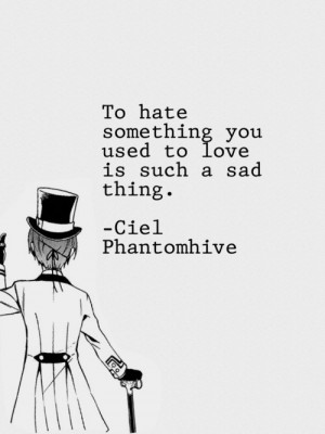 ciel phantomhive quotes