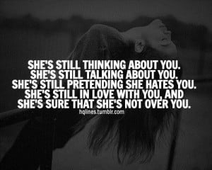 ... you shes still in love with you and shes sure not over you life quote