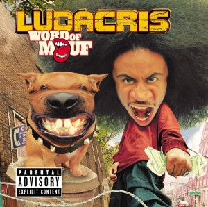 Word of Mouf is an epic album from Ludacris. DTP is his record label ...