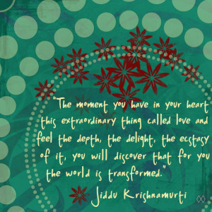 Jiddu Krishnamurti on love
