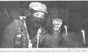 Zapatista spokesman “Subcomandante Marcos.” Say what you want ...