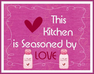 Quotes and Sayings for the Kitchen!