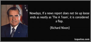 Nowdays, If a news report does not tie up loose ends as neatly as 'The ...