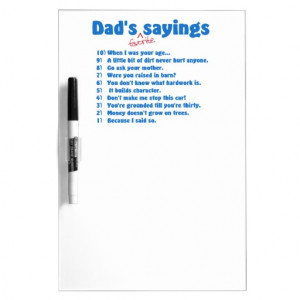 Dad's favorite sayings Dry-Erase board