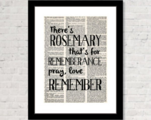 There's Rosemary, That's for Remembrance, Pray Love, Remember - Hamlet ...